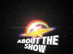 About The Show